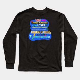 This Forklift Master Loves Women Who Love Forklifts, Chowder and Forklifts, Forklifts at Church, and Really Large Forklifts Long Sleeve T-Shirt
